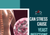 Can stress cause yeast infections